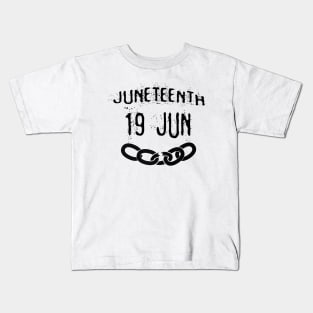 Juneteenth 19 June Kids T-Shirt